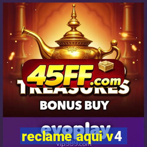 reclame aqui v4